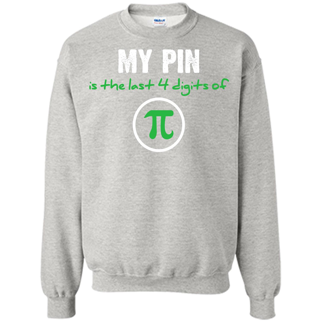 Funny Math T-shirt My Pin Is The Last 4 Digits Of Pi Ash