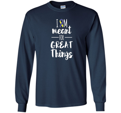 Premium Down Syndrome - I Am Meant For Great Things T-Shirt t-shirt Navy