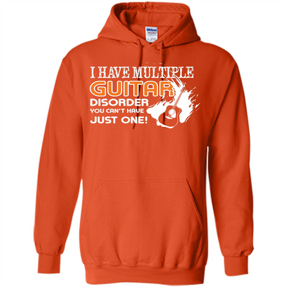 Guitar T-shirt I Have Multiple Guitar Disorder You Can't Have Just One Orange