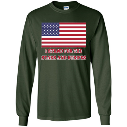 I Stand For The Star And Stripes American Flag T-shirt Forest Green