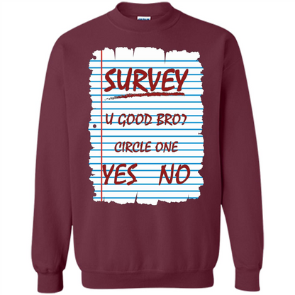 Survey You Good Bro T-shirt Maroon