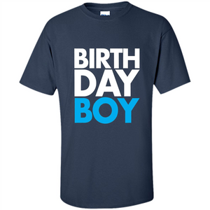 Birth Day Boy T-shirt