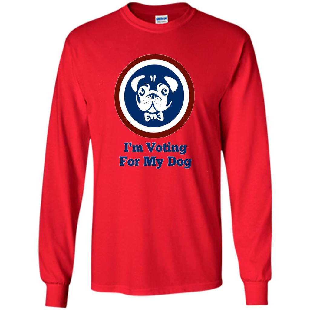 I'm Voting For My Dog T-shirt