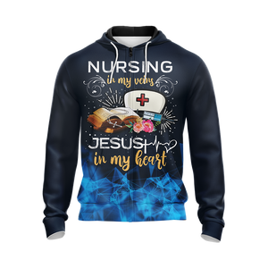 Nursing In My Veins Jesus In My Heart Unisex Zip Up Hoodie