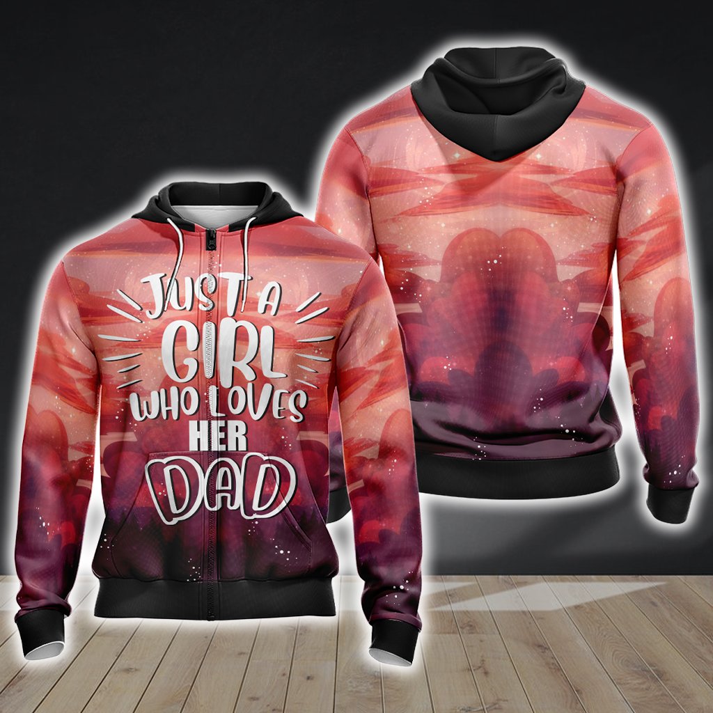 Just A Girl Who Loves Her Daddy Unisex 3D Zip Up Hoodie 4XL