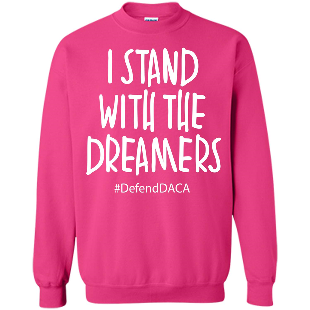 DACA T-shirt I Stand With The Dreamers T-shirt Heliconia