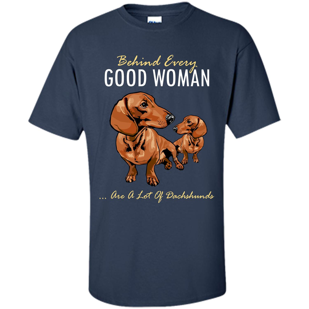 Dachshunds T-shirt Behind Every Good Woman T-shirt Navy