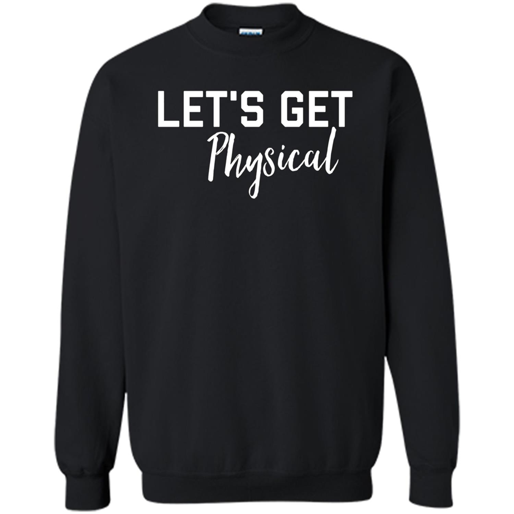 Let's Get Physical T-Shirt Black