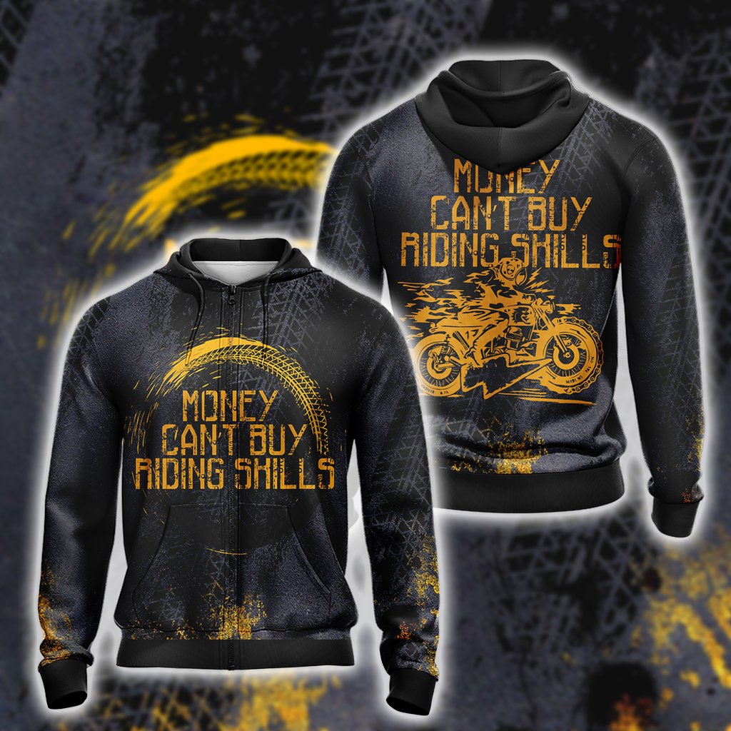 Money can't buy Riding Skills Unisex Zip Up Hoodie 4XL
