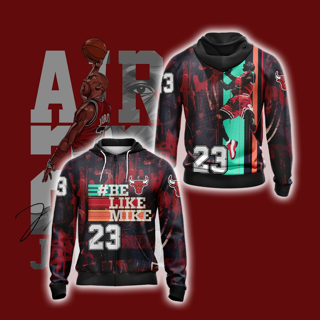 Hash Tag Be Like Mike 23 Unisex Zip Up Hoodie 4XL