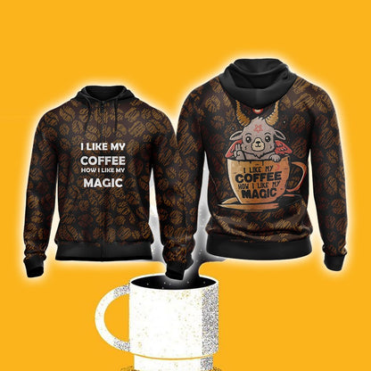 I Like My Coffee How I Like My Magic Unisex Zip Up Hoodie 4XL