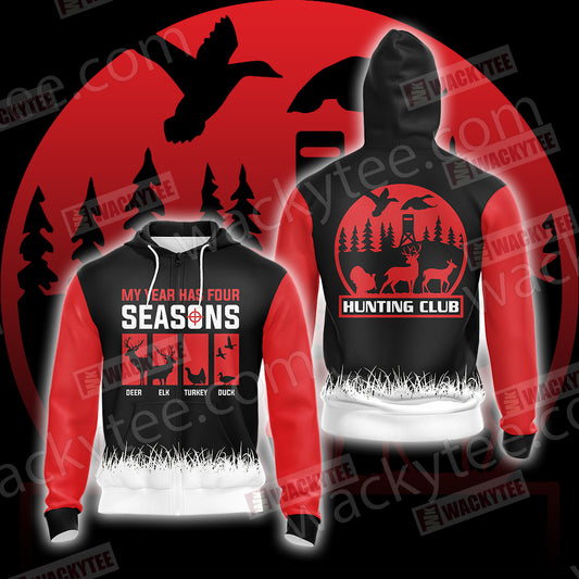 Hunting My Year Has Four Season Unisex Zip Up Hoodie Jacket