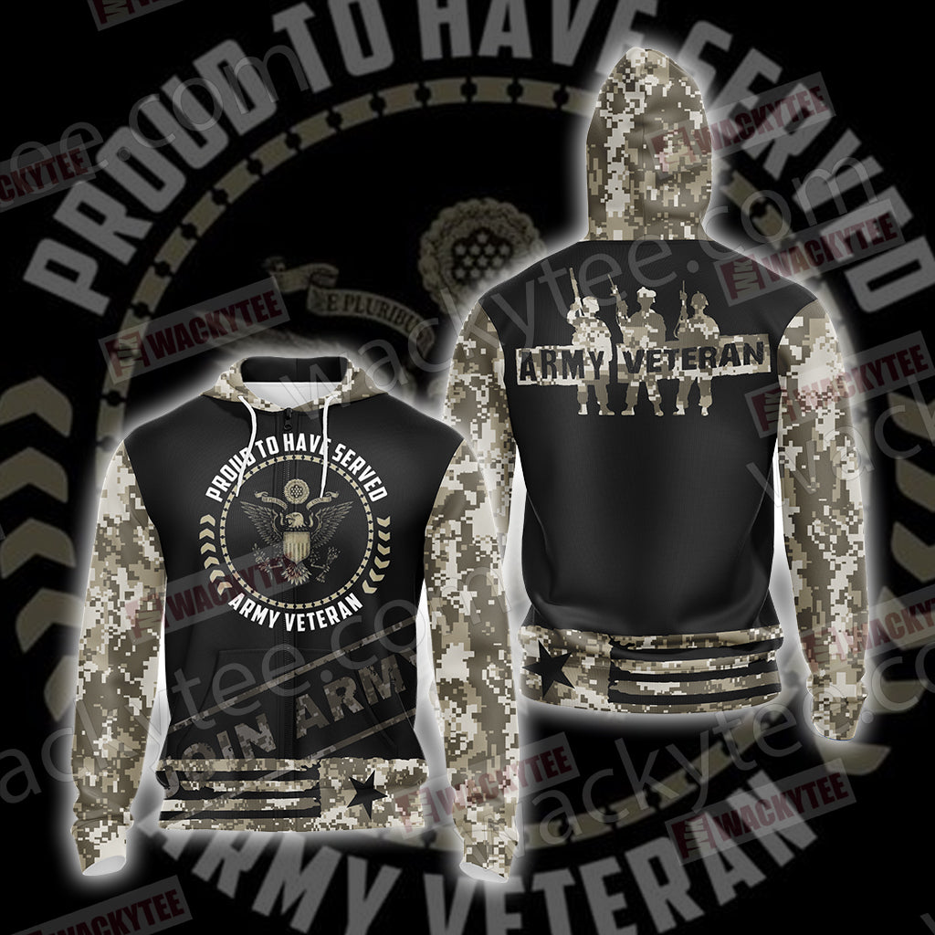 Proud To Have Served Army Veteran Unisex Zip Up Hoodie Jacket 4XL