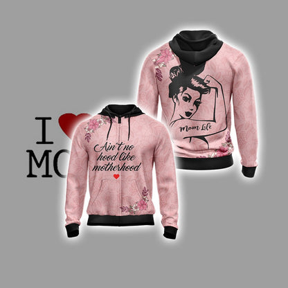 Mom Life Ain't No Hood Like Motherhood Unisex Zip Up Hoodie 4XL