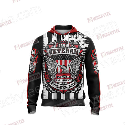 I Am A Veteran My Oath Of Enlistment Has No Expiration Date Unisex Zip Up Hoodie Jacket
