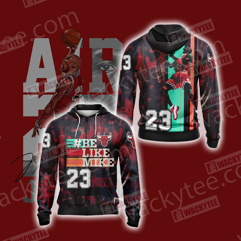 Hash Tag Be Like Mike 23 Unisex Zip Up Hoodie Jacket 4XL