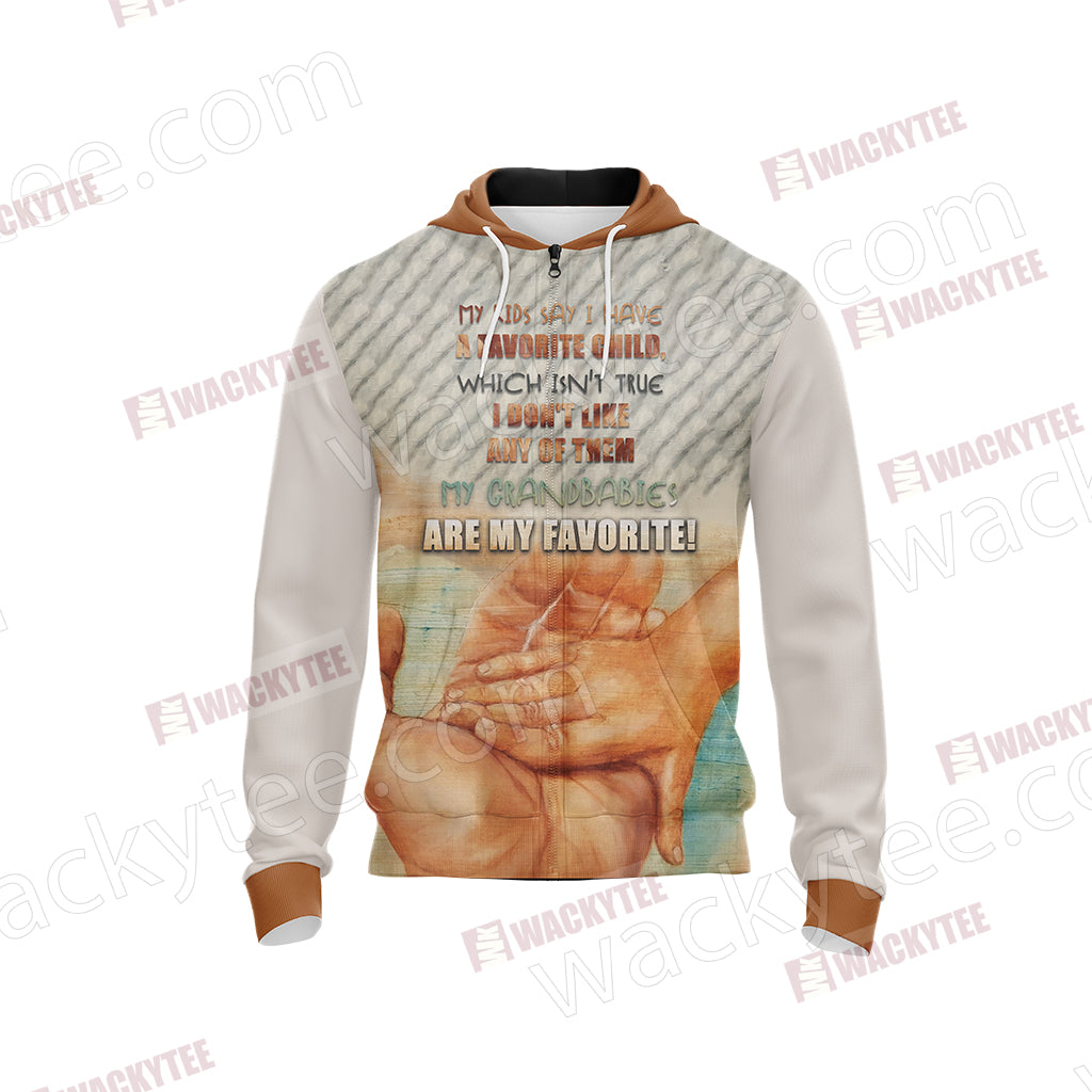 My Kids Say I Have A Favorite Child Which Isn't True I Don't Like Any Of Them Unisex Zip Up Hoodie