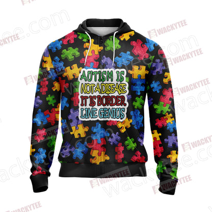 Autism Not A Disease It Is Border Line Genius Unisex Zip Up Hoodie Jacket