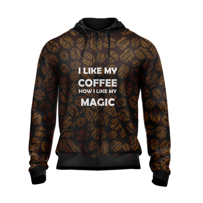 I Like My Coffee How I Like My Magic Unisex Zip Up Hoodie