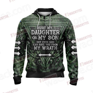 Hurt My Daughter Or My Son Not Even God Can Save You From My Warth Unisex Zip Up Hoodie Jacket