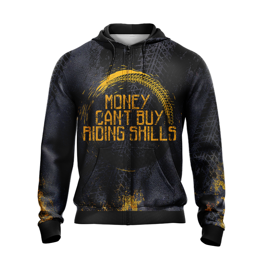 Money can't buy Riding Skills Unisex Zip Up Hoodie