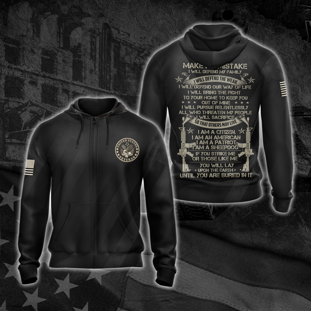 US Veteran Make No Mistake T-shirt Zip Hoodie Pullover Hoodie Zip Hoodie