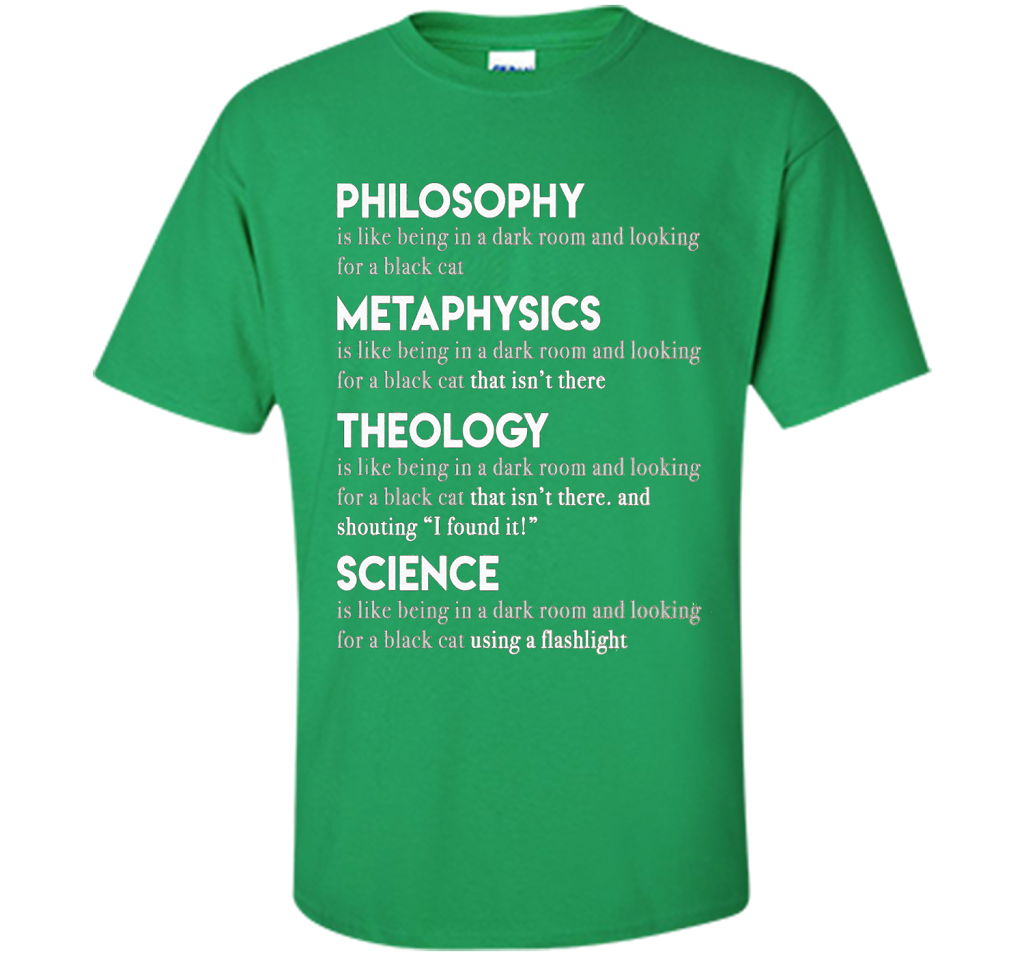 Philosophy Metaphysics Theology Science T-shirt Irish Green