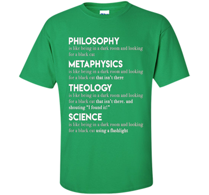 Philosophy Metaphysics Theology Science T-shirt Irish Green
