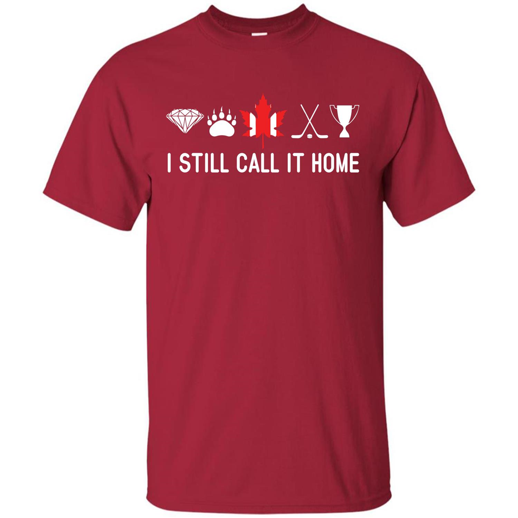 Canada T-shirt I Still Call It Home T-shirt Cardinal