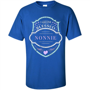 Grandma T-shirt I Am One Blessed Nonnie