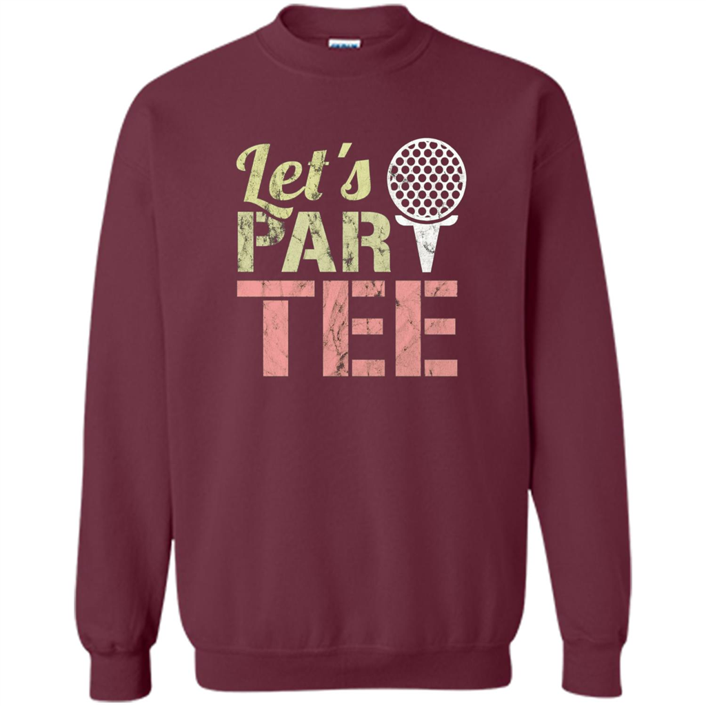 Funny Golf T-shirt Let's Par-Tee. Let's Party. Golf Joke Maroon