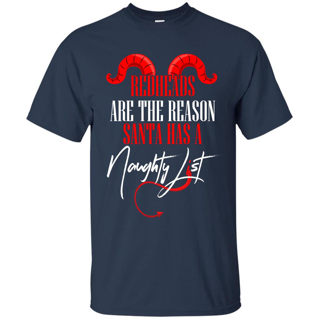 RedHeads Are The Reason Santa Has A Naughty List T-shirt Navy