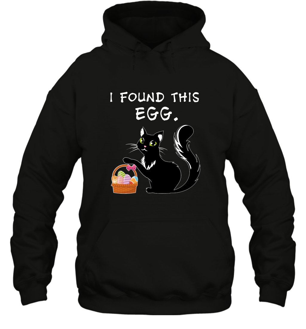 I Found This Egg Cat Easter Day Shirt Hoodie Hoodie Black