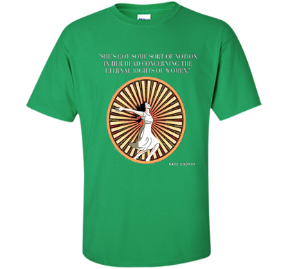 Kate Chopin Eternal Rights of Women Literary T-Shirt shirt Irish Green