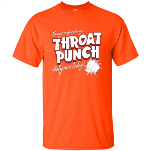 Distressed Refreshing Throat Punch Get Your Today T-Shirt