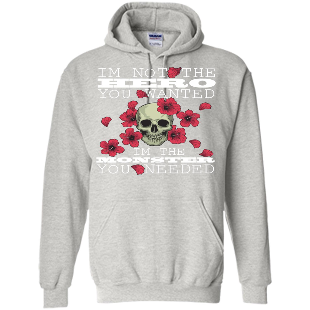 Funny T-shirt I'm Not The Hero You Wanted I'm The Monster You Needed Ash