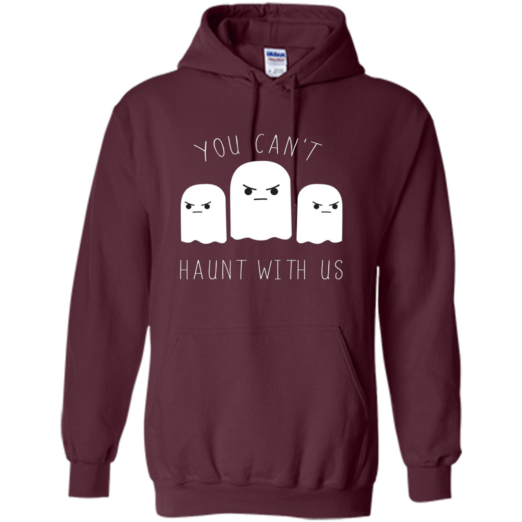 Funny Halloween Ghost T-shirt You Can't Haunt With Us T-Shirt Maroon