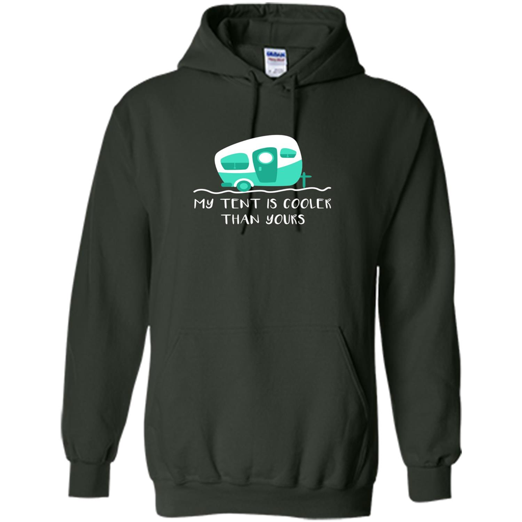 Cute Camper T-shirt My Tent Is Cooler Than Yours Forest Green