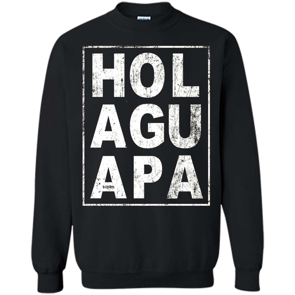 Hola Guapa HOL AGU APA T-shirt Funny Spanish T-shirt Black