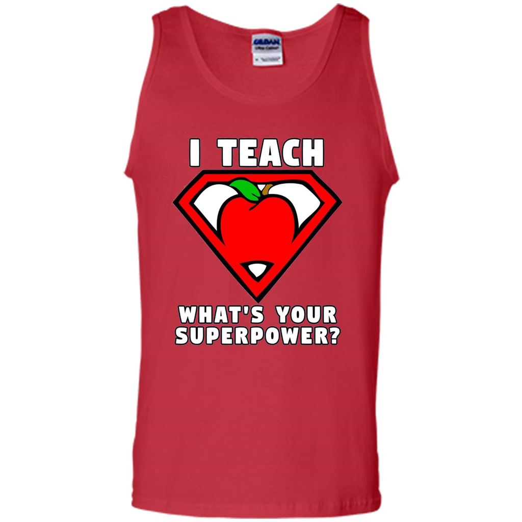 Teacher T-shirt I Teach What's Your Superpower T-shirt