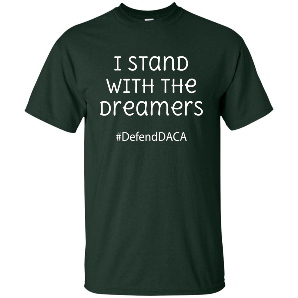 I Stand With The Dreamers #Defend DACA T-shirt