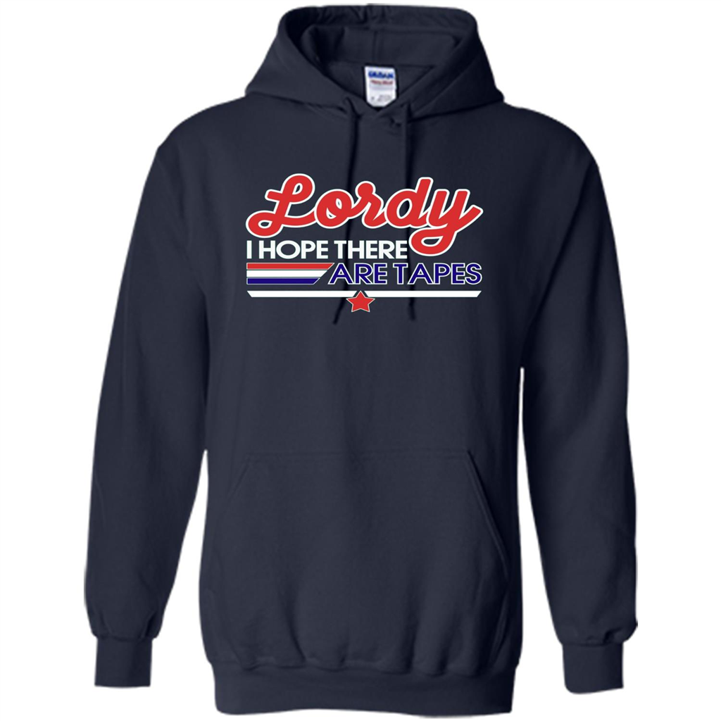 Funny Political T-shirt Lordy I Hope There Are Tapes Navy