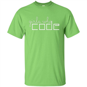 Girls Who Code T-Shirt. I'm A Girl Who Codes T-Shirt