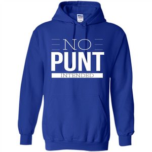 Funny Football T-Shirt No Punt Intended