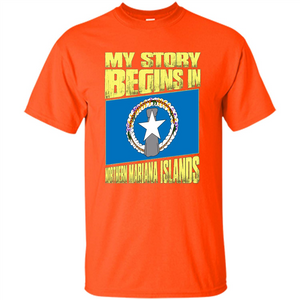 Story Begins In Northern Mariana Islands T-Shirt