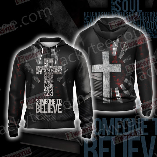 Christian Someone To Believe Unisex Zip Up Hoodie Jacket 4XL