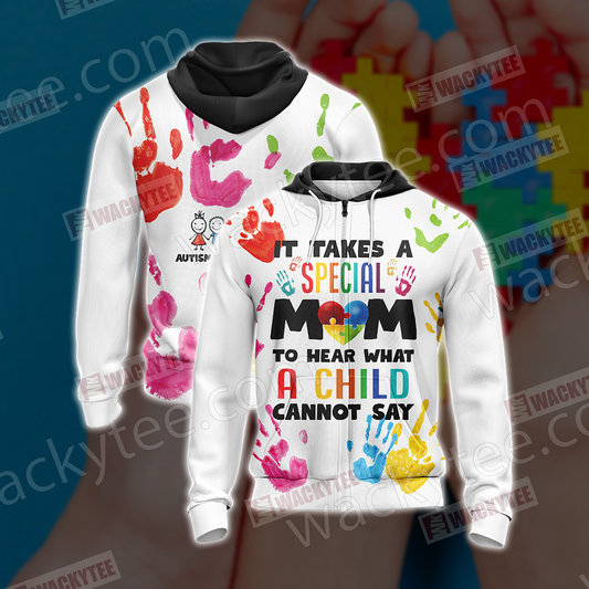 Autism It Takes A Special Mom To Hear What A Child Cannot Say Unisex Zip Up Hoodie Jacket 4XL