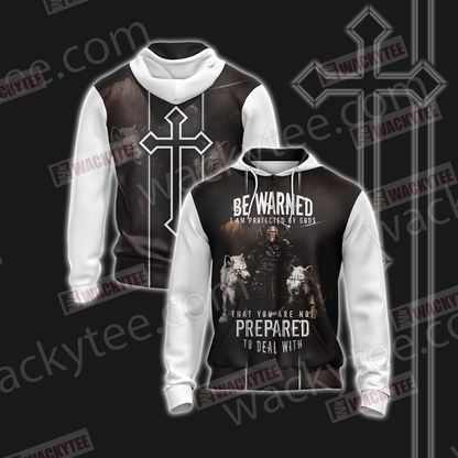 Christian Be Warned I Am Protected By Gods That You Are Not Perpared To Deal With Unisex Zip Up Hoodie Jacket 4XL