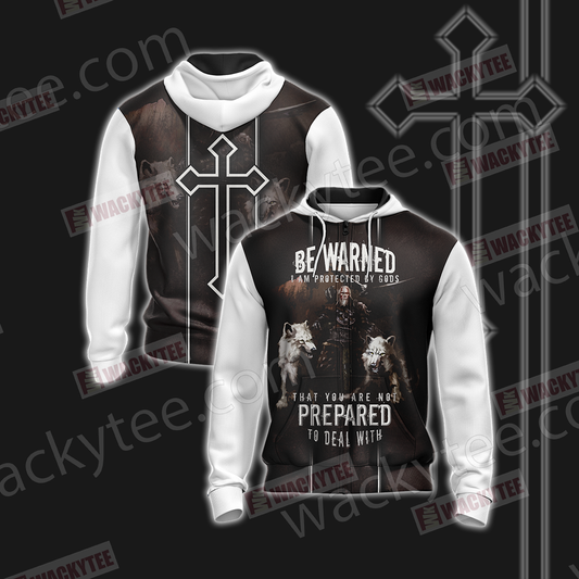 Christian Be Warned I Am Protected By Gods That You Are Not Perpared To Deal With Unisex Zip Up Hoodie Jacket 4XL
