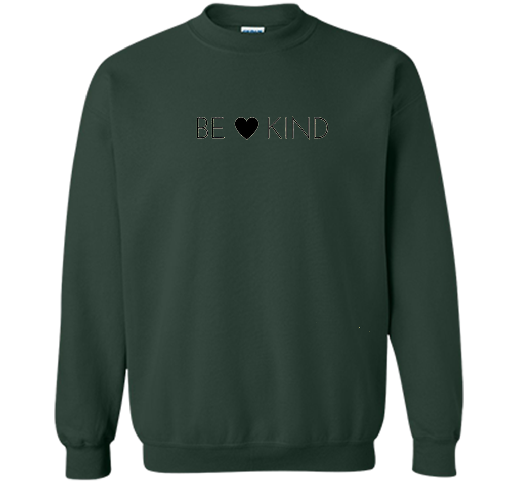 BE KIND positive message t-shirt for men, women and youth cool shirt Forest Green